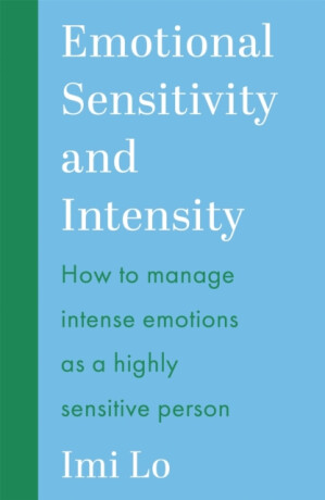 Emotional Sensitivity and Intensity - Imi Lo