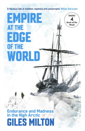 Empire at the Edge of the World - Giles Milton