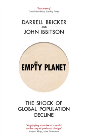 Empty Planet - Darrell Bricker,John Ibbitson