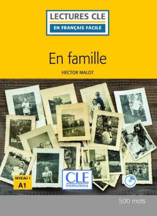 En famille - Niveau 1/A1 - Lecture CLE en français facile - Livre + CD - Hector Malot