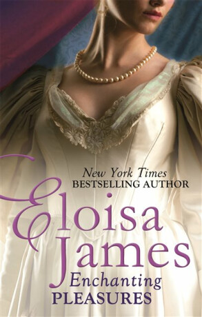 Enchanting Pleasures - Eloisa James