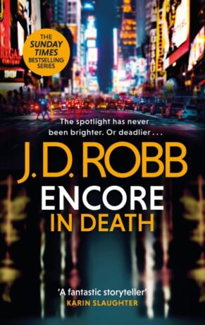Encore in Death: An Eve Dallas thriller (In Death 56) - J.D. Robb