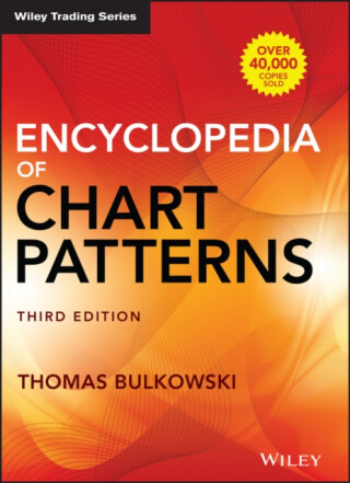 Encyclopedia of Chart Patterns, Third Edition - Thomas N. Bulkowski