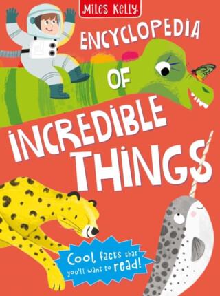 Encyclopedia of Incredible Things - Kelly Miles