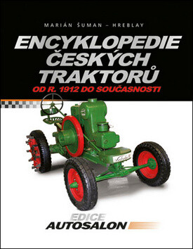 Encyklopedie českých traktorů - Marián Šuman-Hreblay