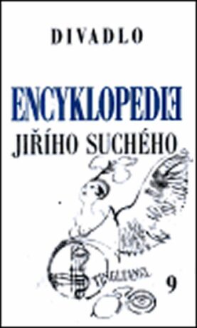 Encyklopedie Jiřího Suchého, svazek 9 - Divadlo 1959-1962 - Jiří Suchý