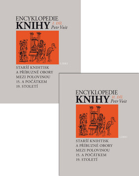 Encyklopedie knihy - knihtisk a příbuzné obory v 15. až 19. století - Petr Voit