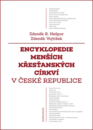 Encyklopedie menších křesťanských církví v České republice - Zdeněk Vojtíšek,Zdeněk R. Nešpor
