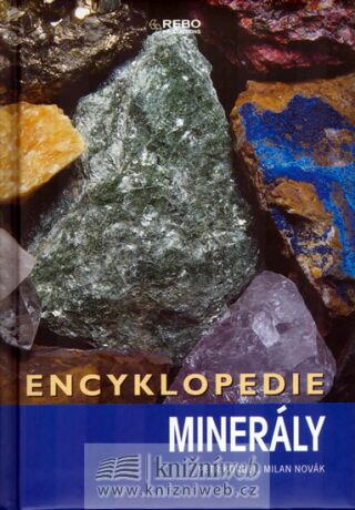 Encyklopedie minerály - Milan Novák,Korbel Pavel