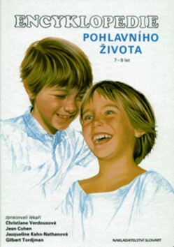 Encyklopedie pohlavního života 7-9 let - Christiane Verdouxová,Jean Cohen,Jacqueline Kahn-Nathanová,Gilbert Tordjman