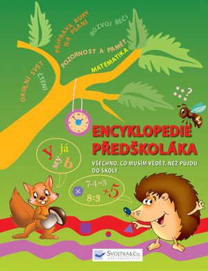 Encyklopedie předškoláka - Všechno, co musím vědět, než půjdu do školy - neuveden