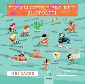 Encyklopedie pro děti 21. století - Jiří Žáček