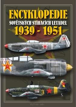 Encyklopedie sovětských stíhacích letadel 1939 - 1951 - Leonard Herbert