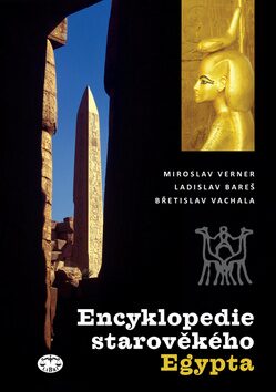 Encyklopedie starověkého Egypta - Miroslav Verner