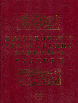 Encyklopedie starověkého Předního východu - Jiří Prosecký