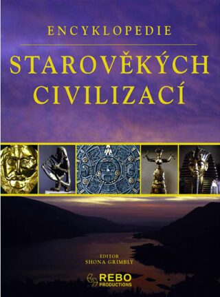 Encyklopedie starověkých civilizací - Grimbly Shona