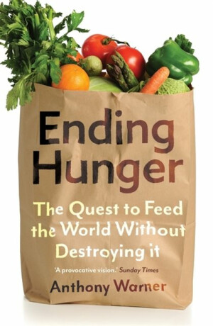 Ending Hunger - Anthony Warner