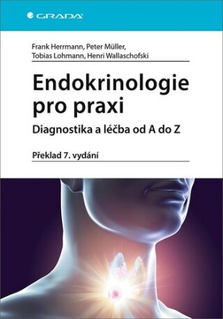 Endokrinologie pro praxi - Frank Herrmann,Tobias Lohmann,Henri Wallaschofski,Péter Müller