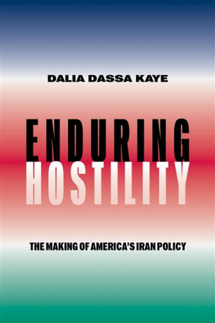 Enduring Hostility - Dalia Dassa Kaye