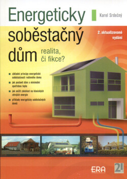 Energeticky soběstačný dům - realita, či fikce? - Karel Srdečný