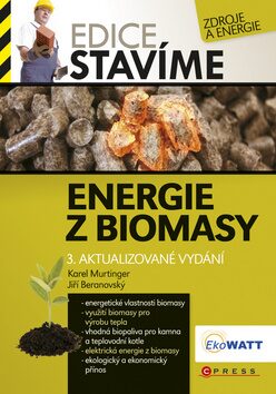 Energie z biomasy - Karel Murtinger,Jiří Beranovský