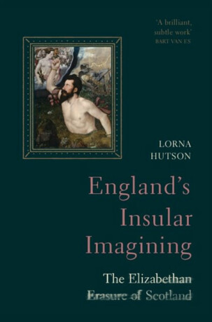 England's Insular Imagining - Lorna  Hutson