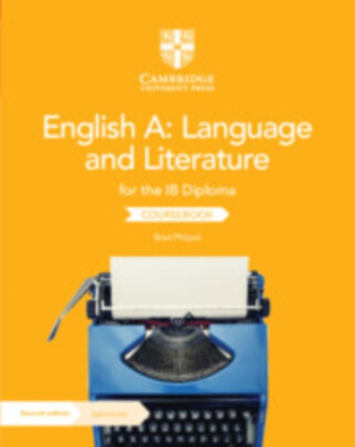 English A: Language and Literature for the IB Diploma Coursebook with Digital Access (2 Years) - Philpot Brad