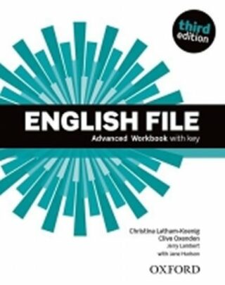 English File Advanced Workbook with Answer Key (3rd) - Christina Latham-Koenig,C. Oxengen,Paul Selingson