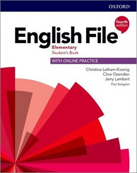 English File Fourth Edition Elementary Student's Book with Online Practice - Clive Oxenden,Christina Latham-Koenig,Jeremy Lambert