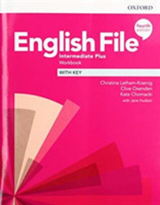 English File Intermediate Plus Workbook with Answer Key (4th) - Clive Oxenden,Christina Latham-Koenig