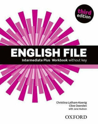 English File Intermediate Plus Workbook Without Answer Key (3rd) - Clive Oxenden,Christina Latham-Koenig,Paul Selingson