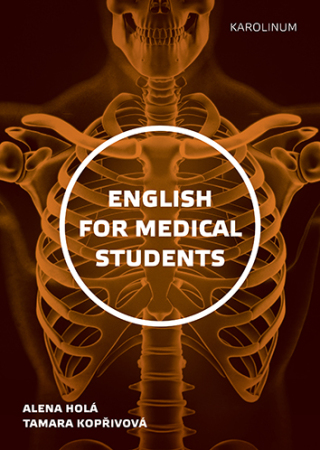 English for Medical Students - Alena Holá,Kopřivová Tamara