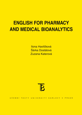 English for Pharmacy and Medical Bioanalytics - Šárka Dostálová,Ilona Havlíčková,Zuzana Katerová