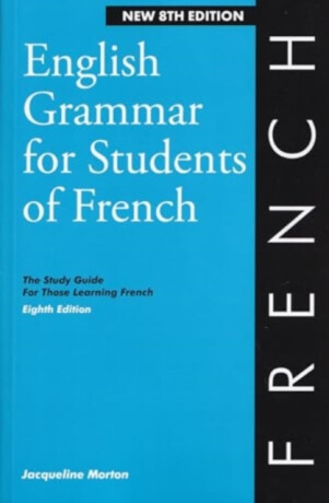 English Grammar for Students of French - Jacqueline Morton