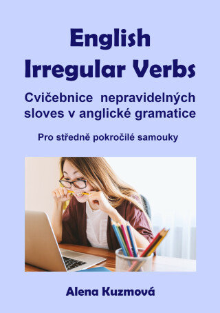 English Irregular Verbs - Alena Kuzmová