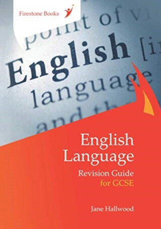 English Language Revision Guide for GCSE: Dyslexia-Friendly Edition - Jane Hallwood