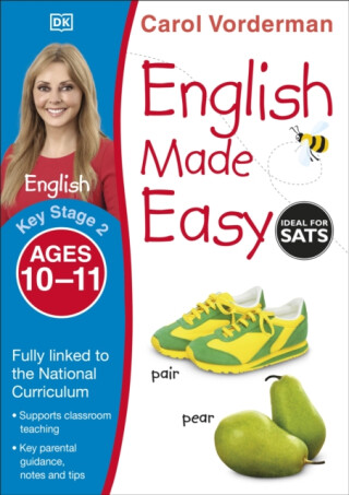 English Made Easy, Ages 10-11 (Key Stage 2) - Carol Vorderman