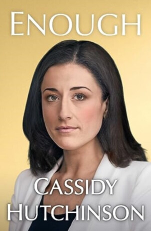 Enough - Cassidy Hutchinson