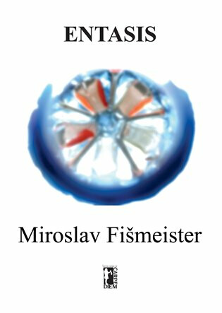 Entasis - Miroslav Fišmeister