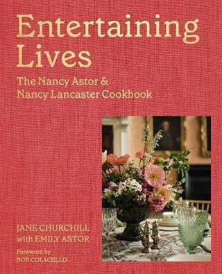 Entertaining Lives - Emily Astor,Jane Churchill