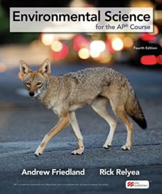 Environmental Science for the APÂ® Course - Rick Relyea,Andrew Friedland