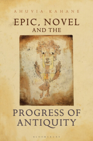Epic, Novel and the Progress of Antiquity - Professor Ahuvia  Kahane