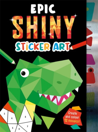 Epic Shiny Sticker Art - Igloo Books Ltd