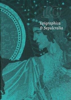 Epigraphica et Sepulcralia 10 - Jiří Roháček