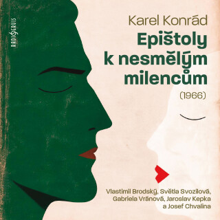 Epištoly k nesmělým milencům (1966) - Karel Konrád
