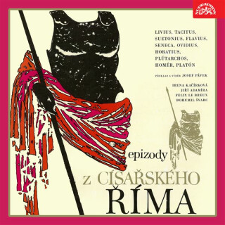 Epizody z císařského Říma - Jiřina Sevastová