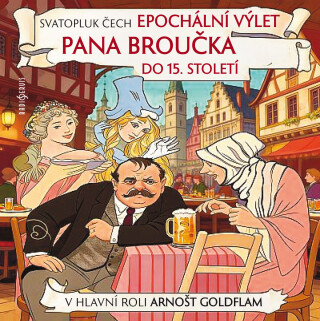 Epochální výlet pana Broučka do 15. století - Vladimír Čech