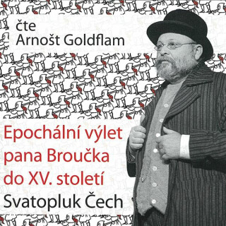 Epochální výlet pana Broučka do XV. století - Svatopluk Čech