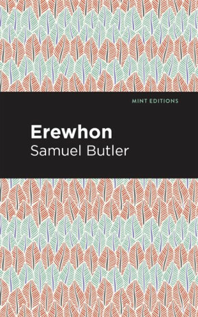Erewhon - Samuel Butler