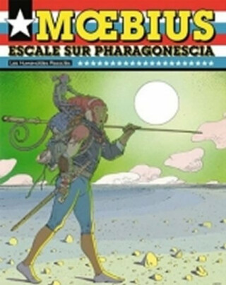 Escale sur Pharagonescia - Moebius